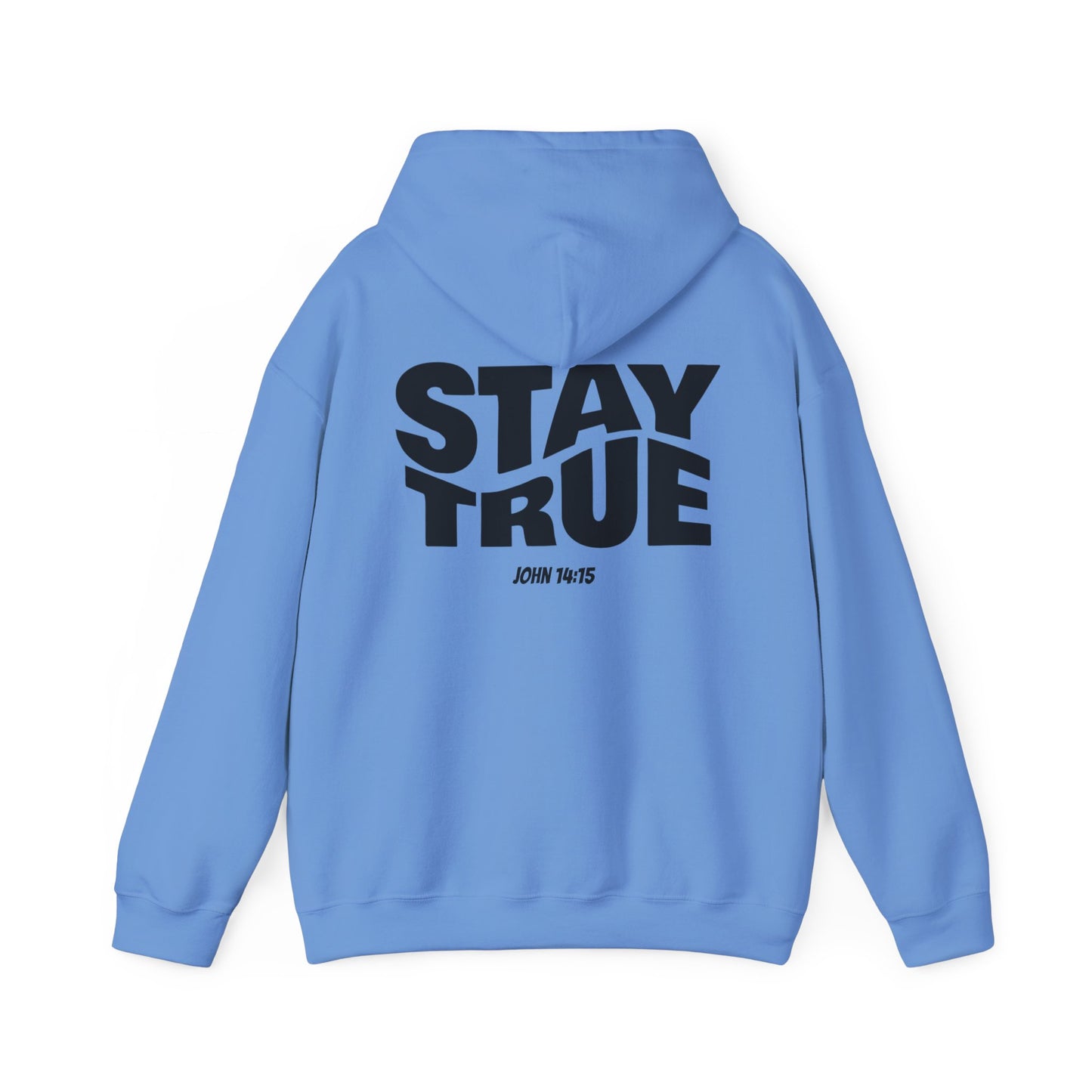 "Stay True" John 14:15 Hoodie