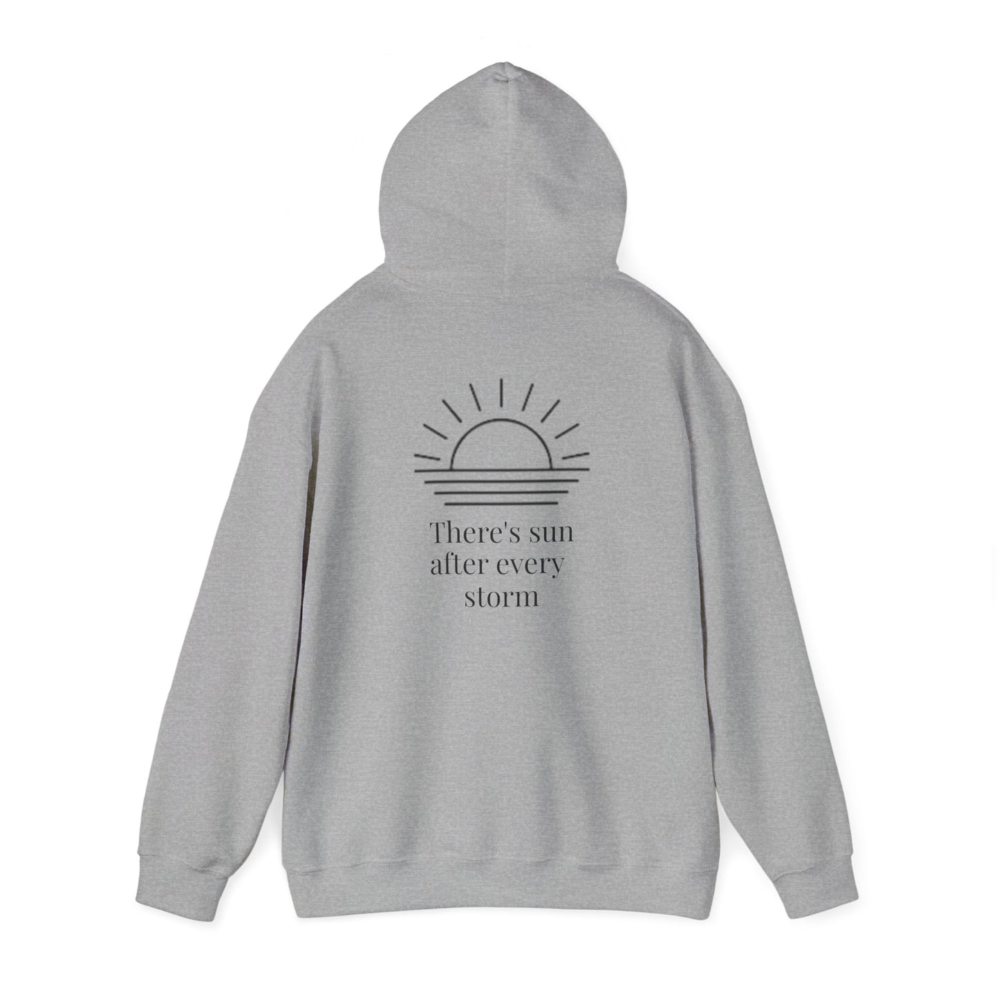 "There's Sun After Every Storm" Hoodie