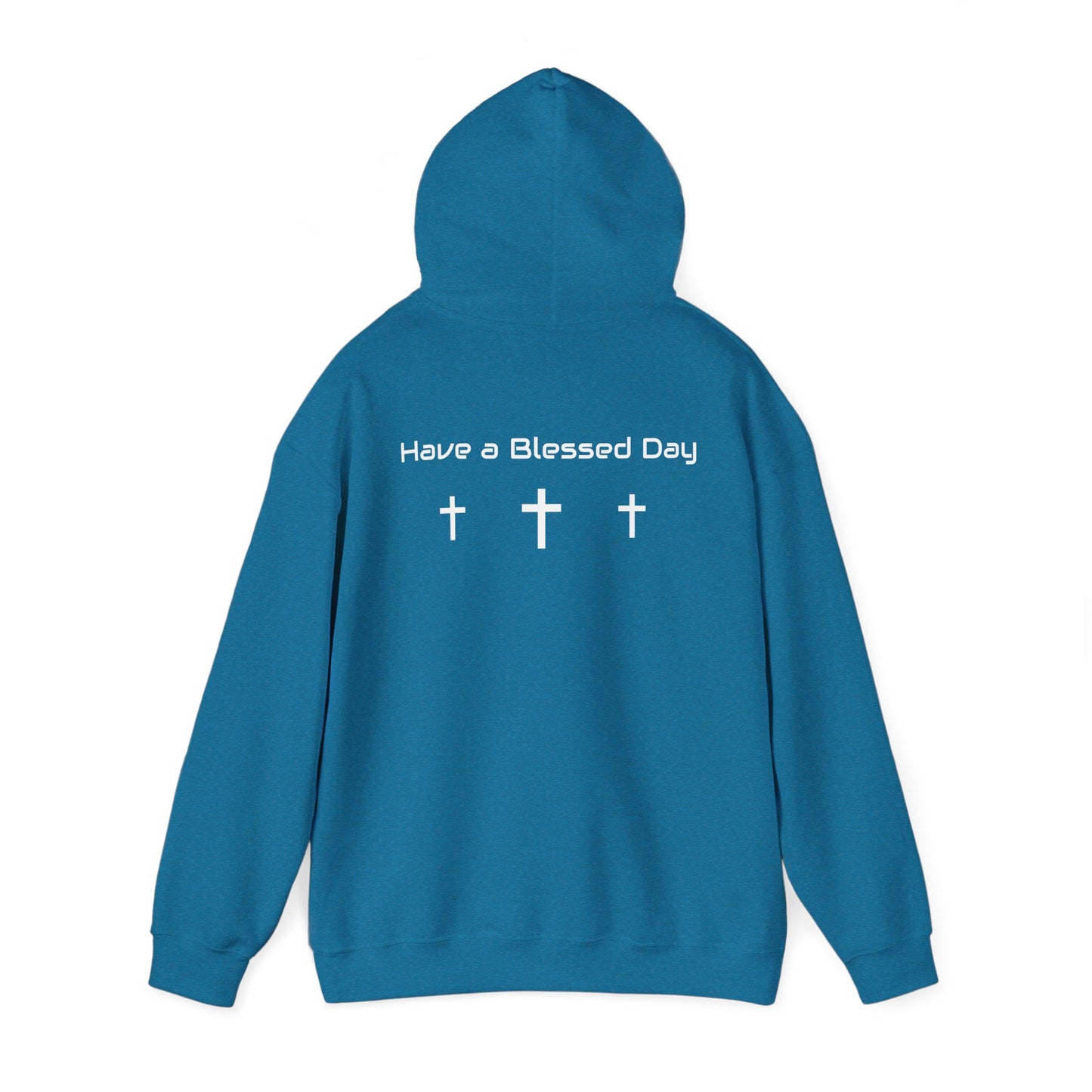 "Have a Blessed Day" Hoodie