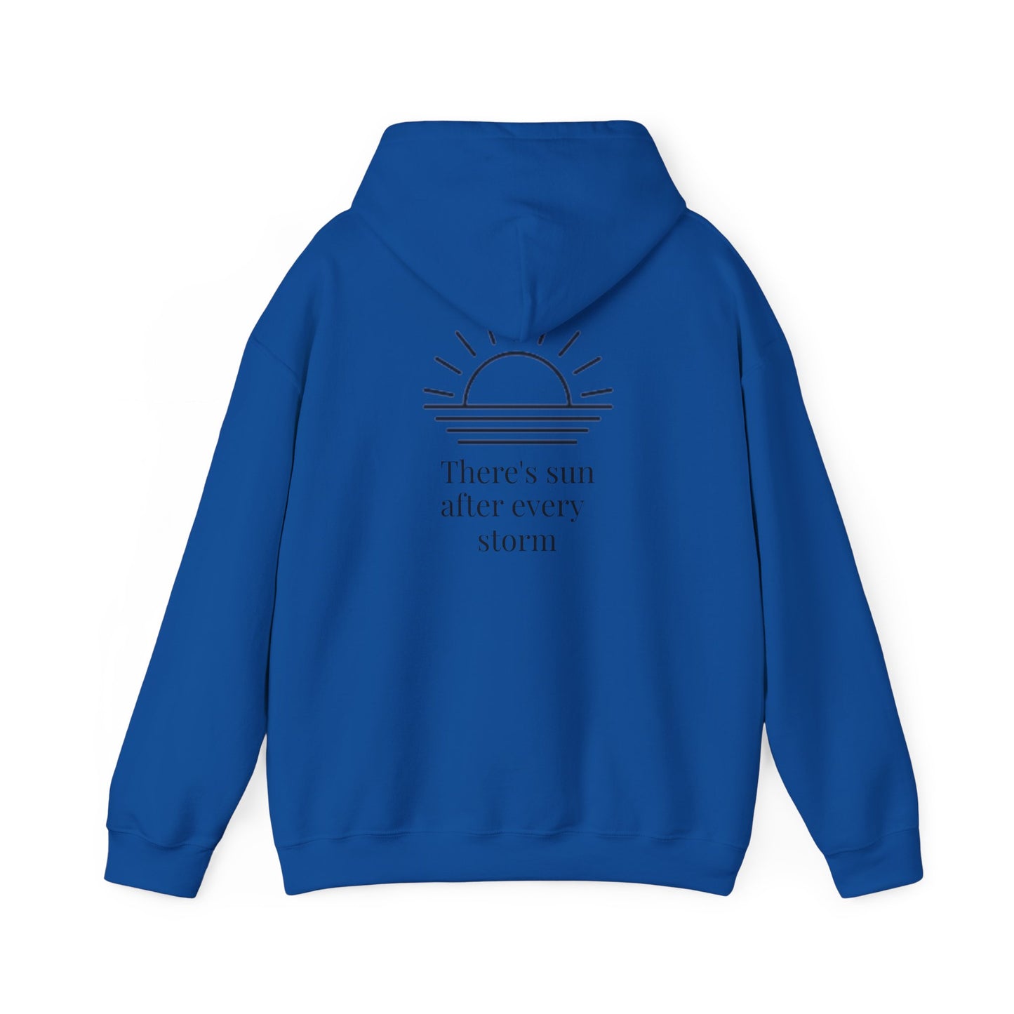 "There's Sun After Every Storm" Hoodie