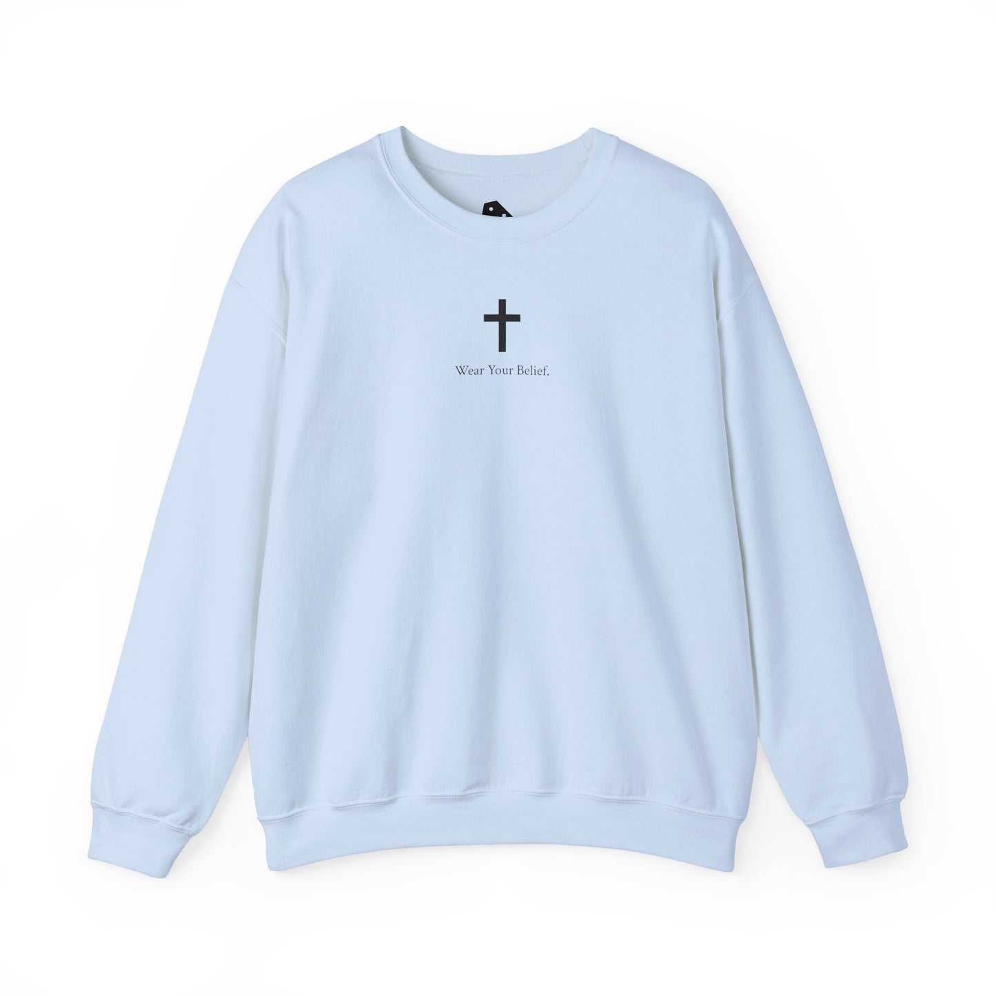 "Wear Your Belief" Crewneck