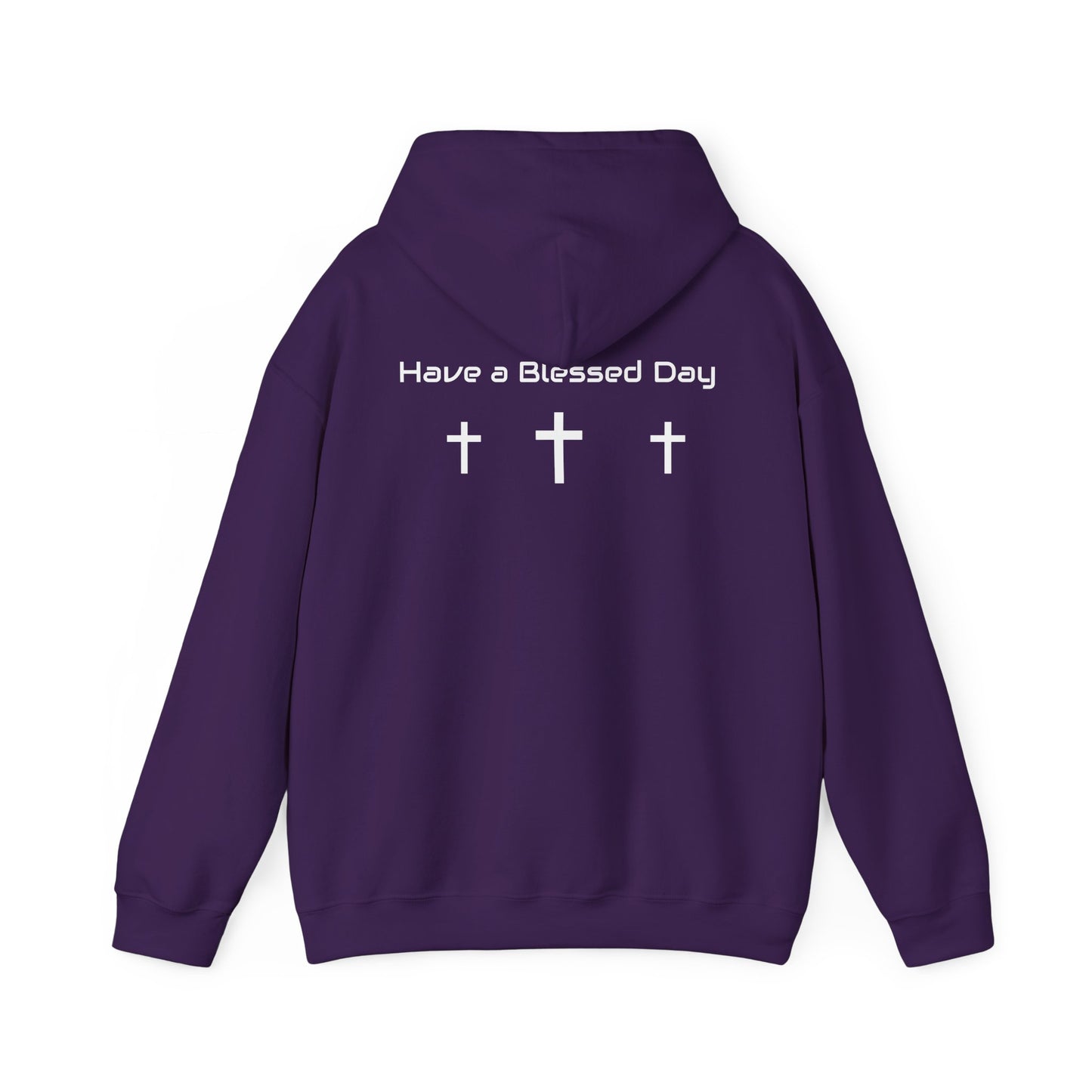 "Have a Blessed Day" Hoodie