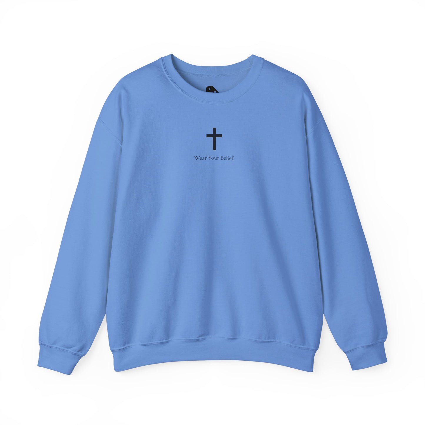 "Wear Your Belief" Crewneck