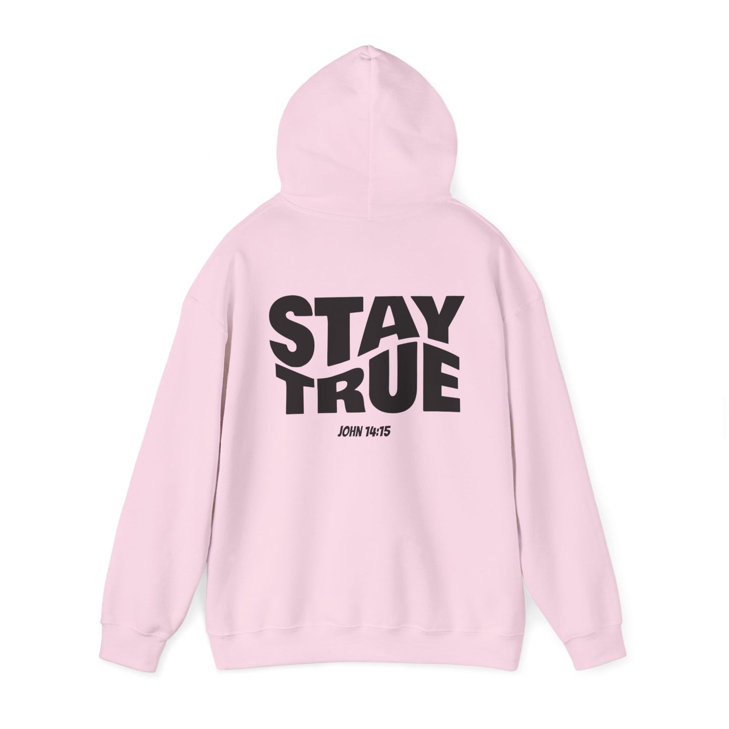 "Stay True" John 14:15 Hoodie