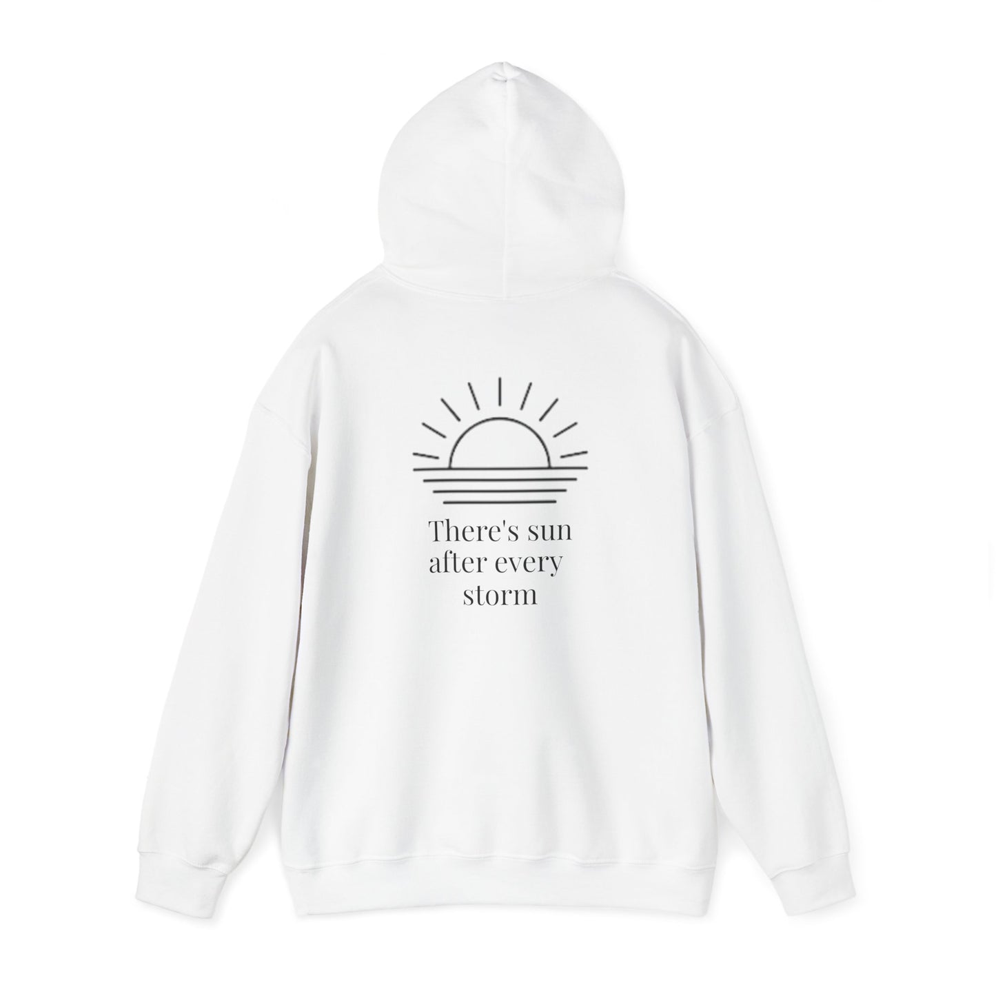 "There's Sun After Every Storm" Hoodie