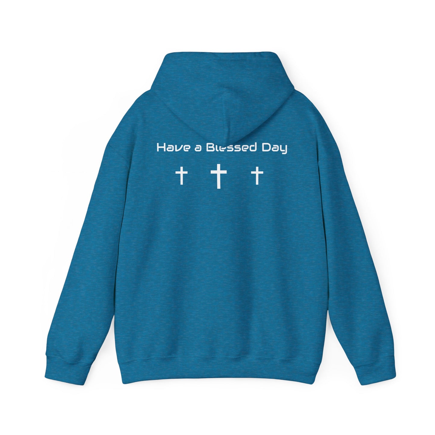 "Have a Blessed Day" Hoodie