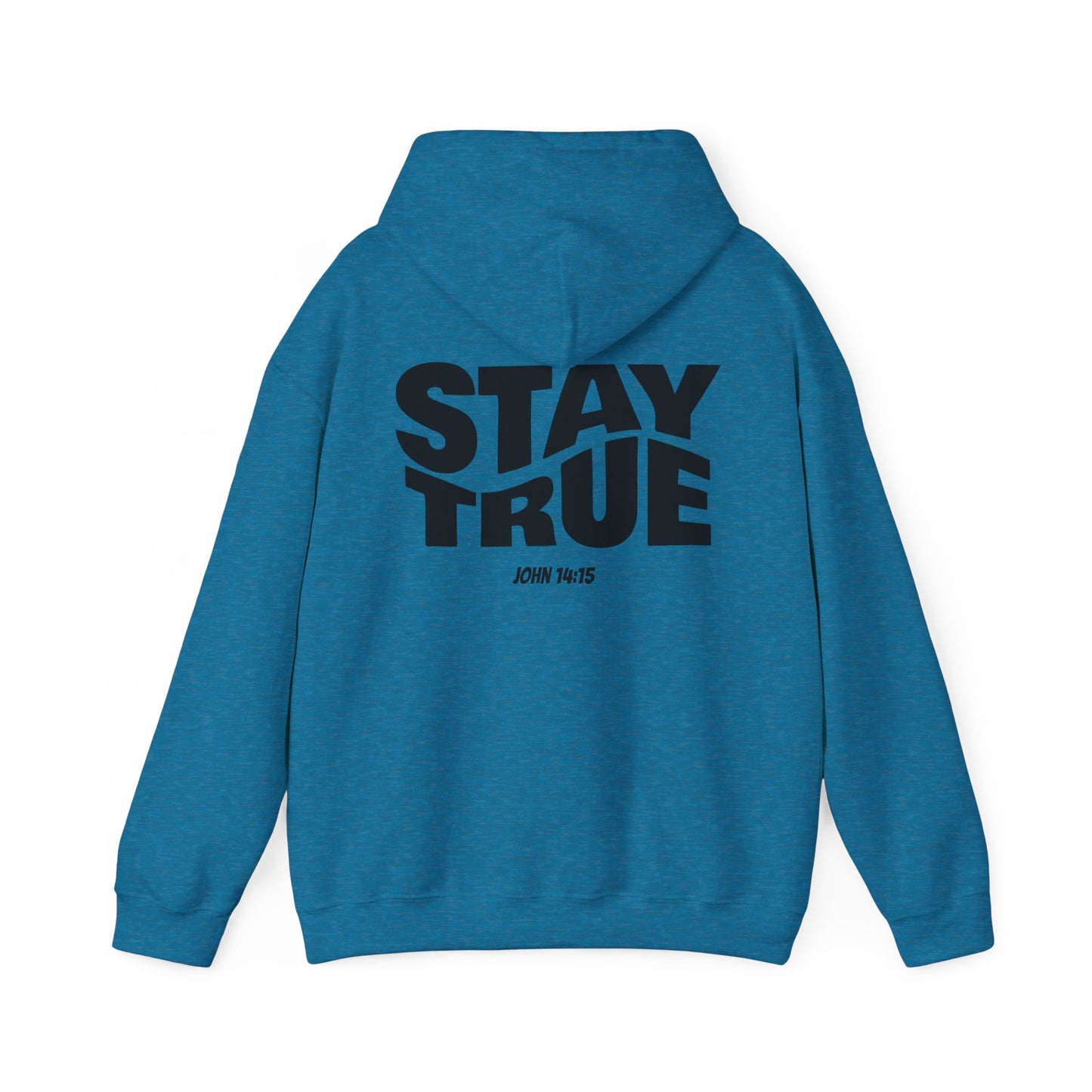 "Stay True" John 14:15 Hoodie