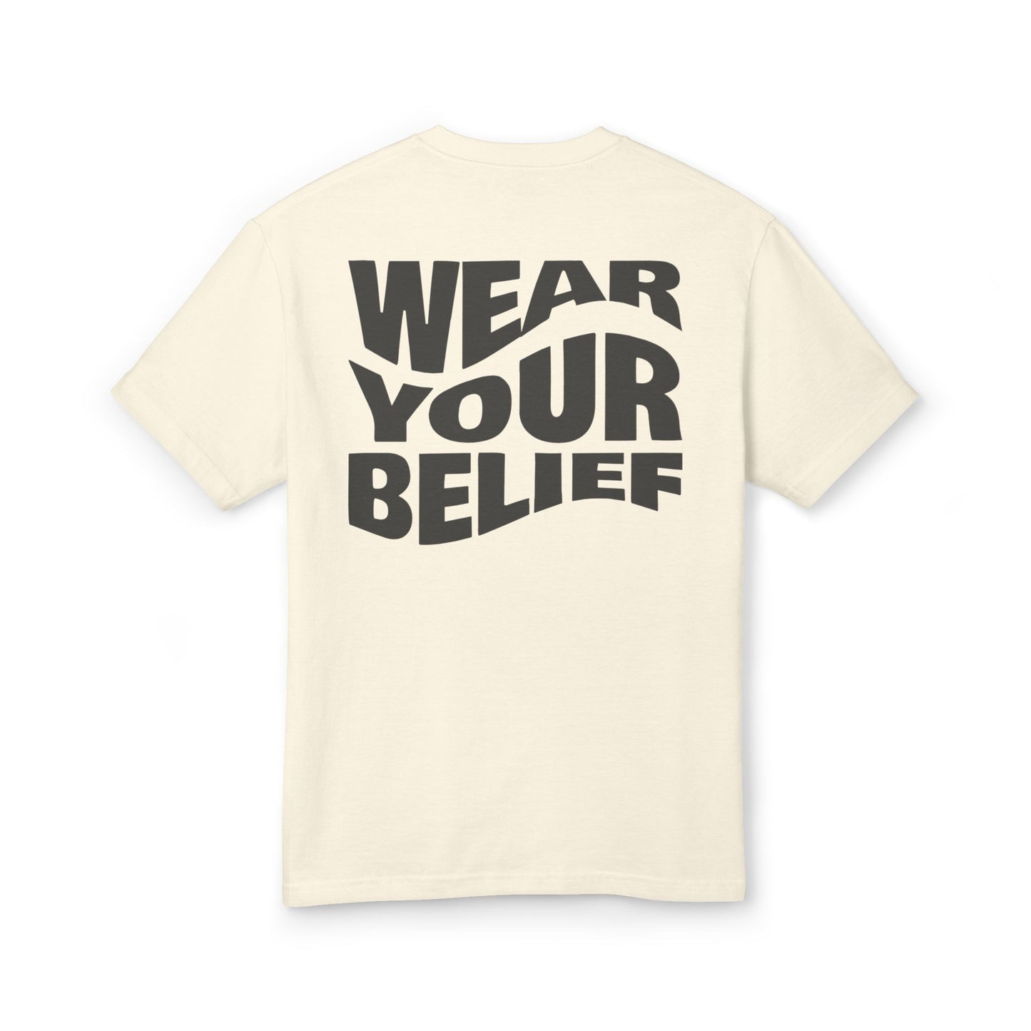 Camiseta lavada de peso pesado "Wear Your Belief"