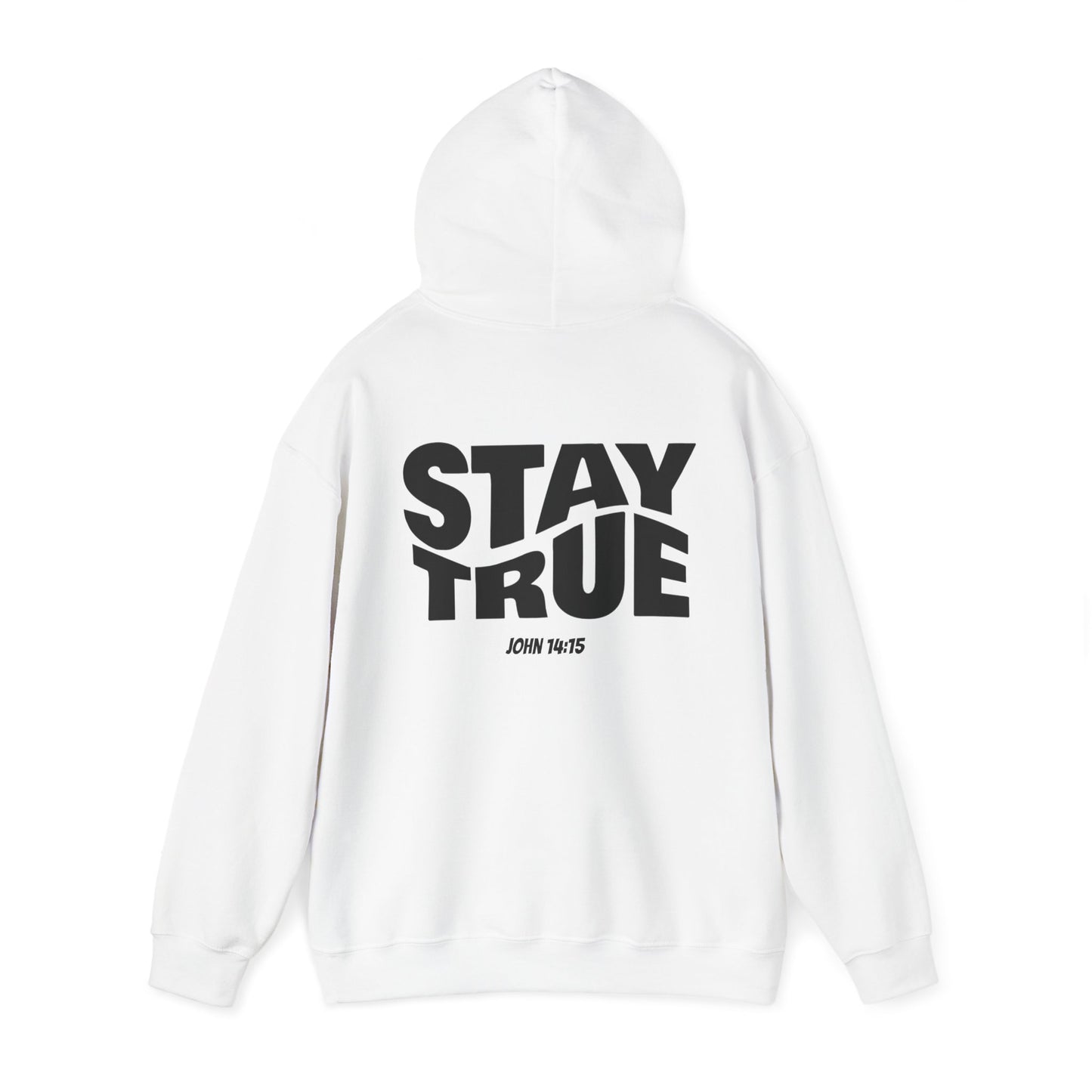 "Stay True" John 14:15 Hoodie