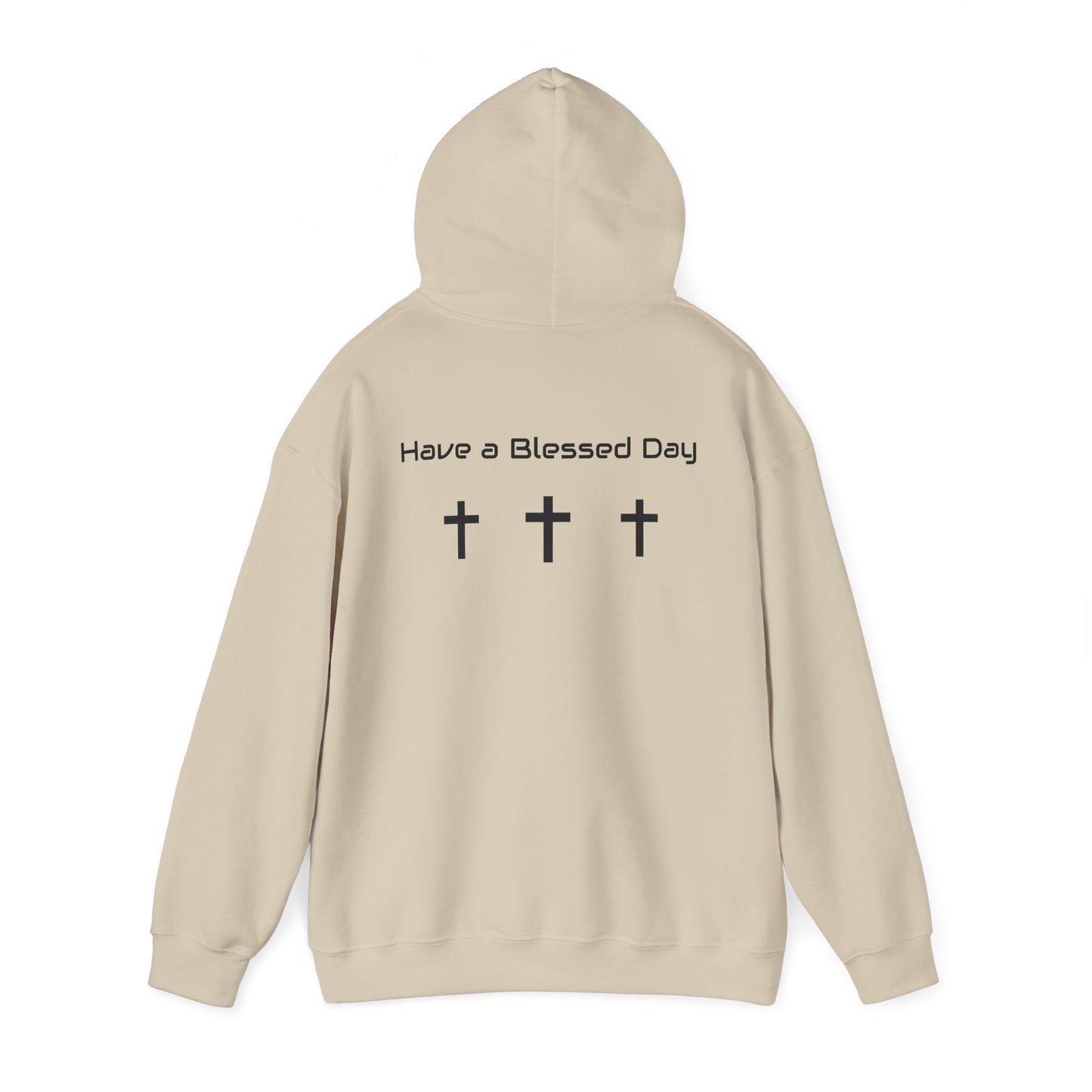 "Have a Blessed Day" Hoodie