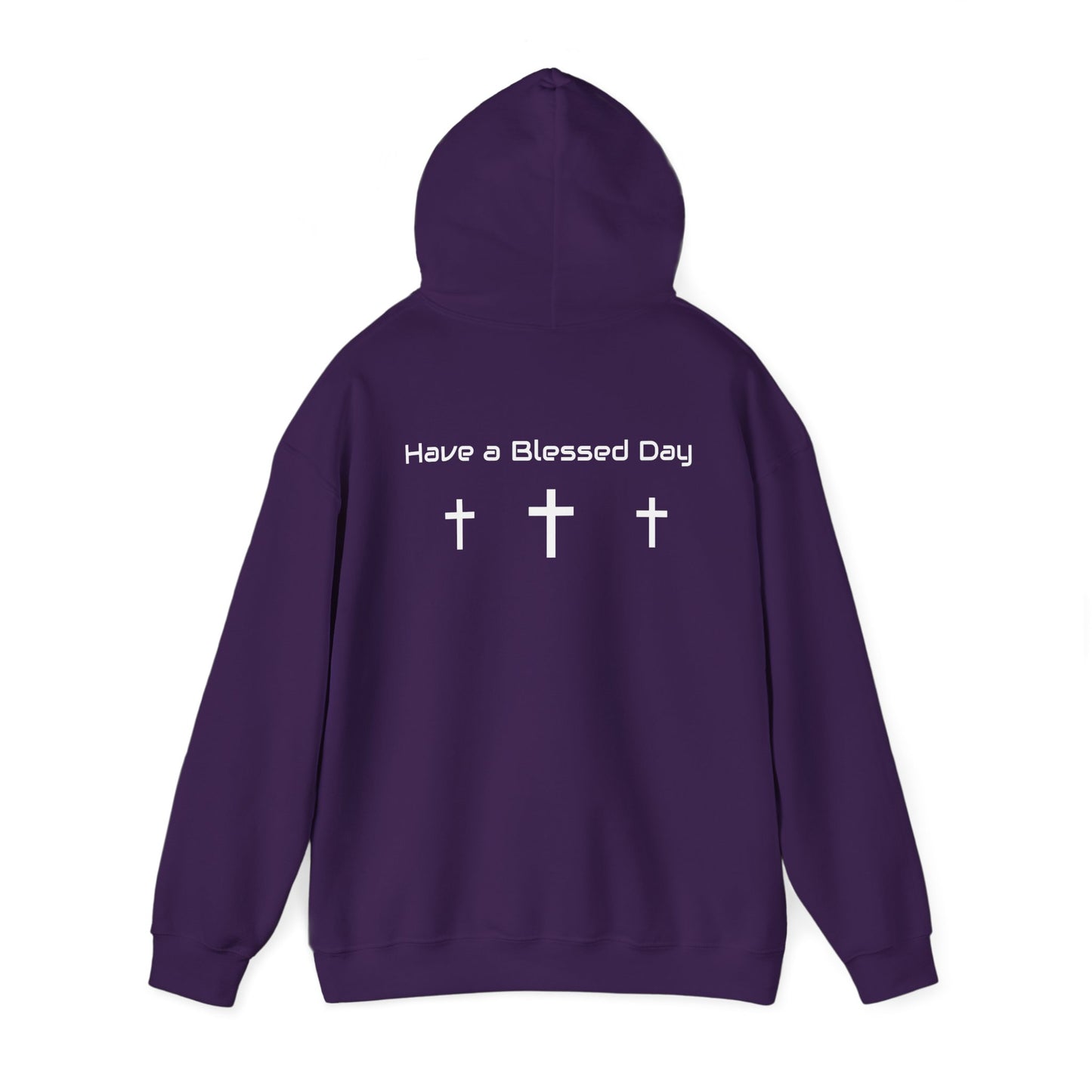 "Have a Blessed Day" Hoodie