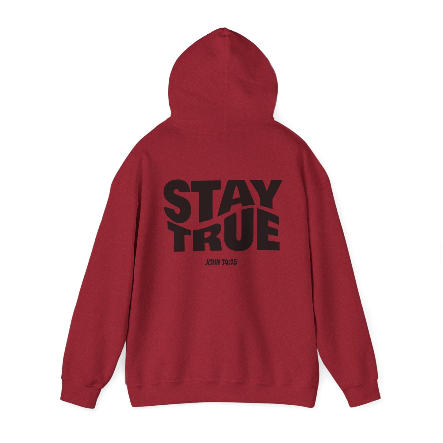 "Stay True" John 14:15 Hoodie