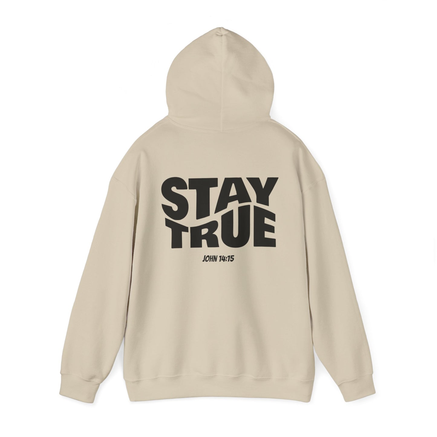 "Stay True" John 14:15 Hoodie