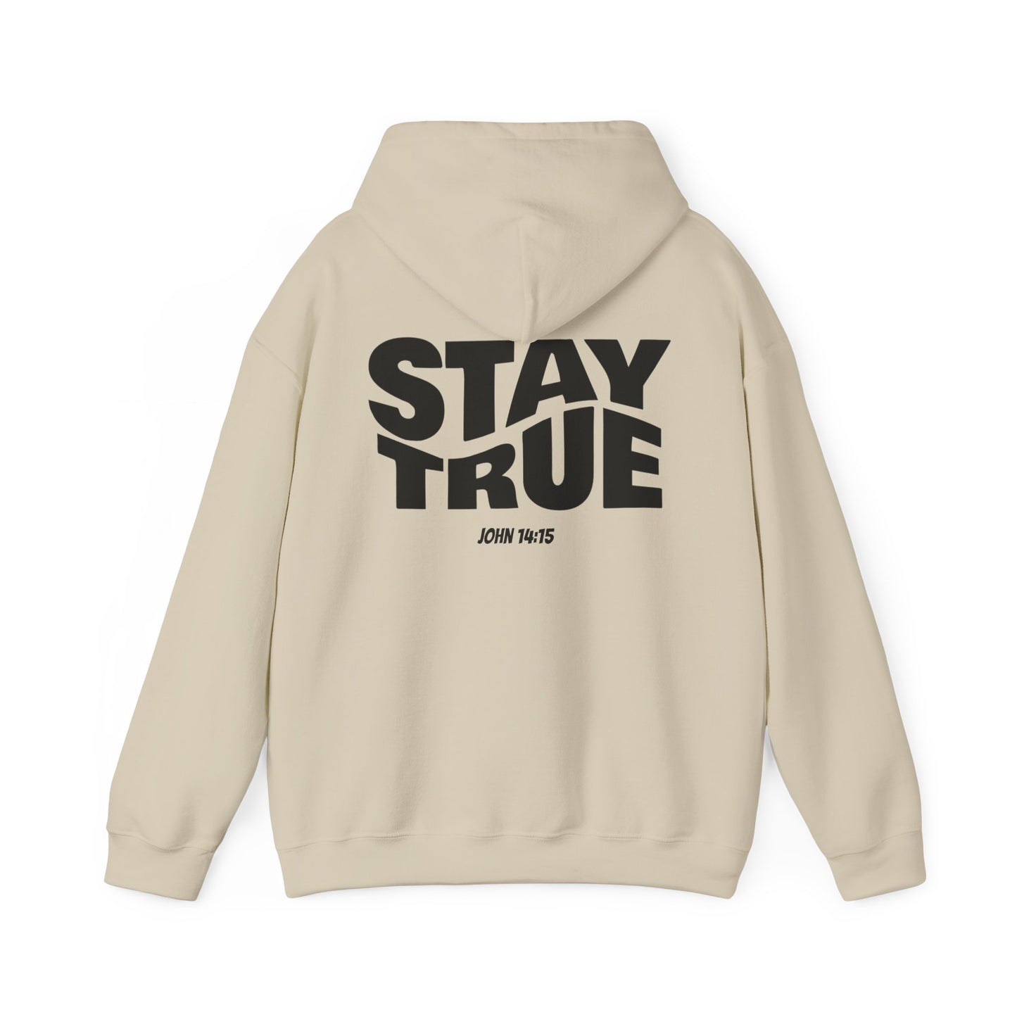 "Stay True" John 14:15 Hoodie