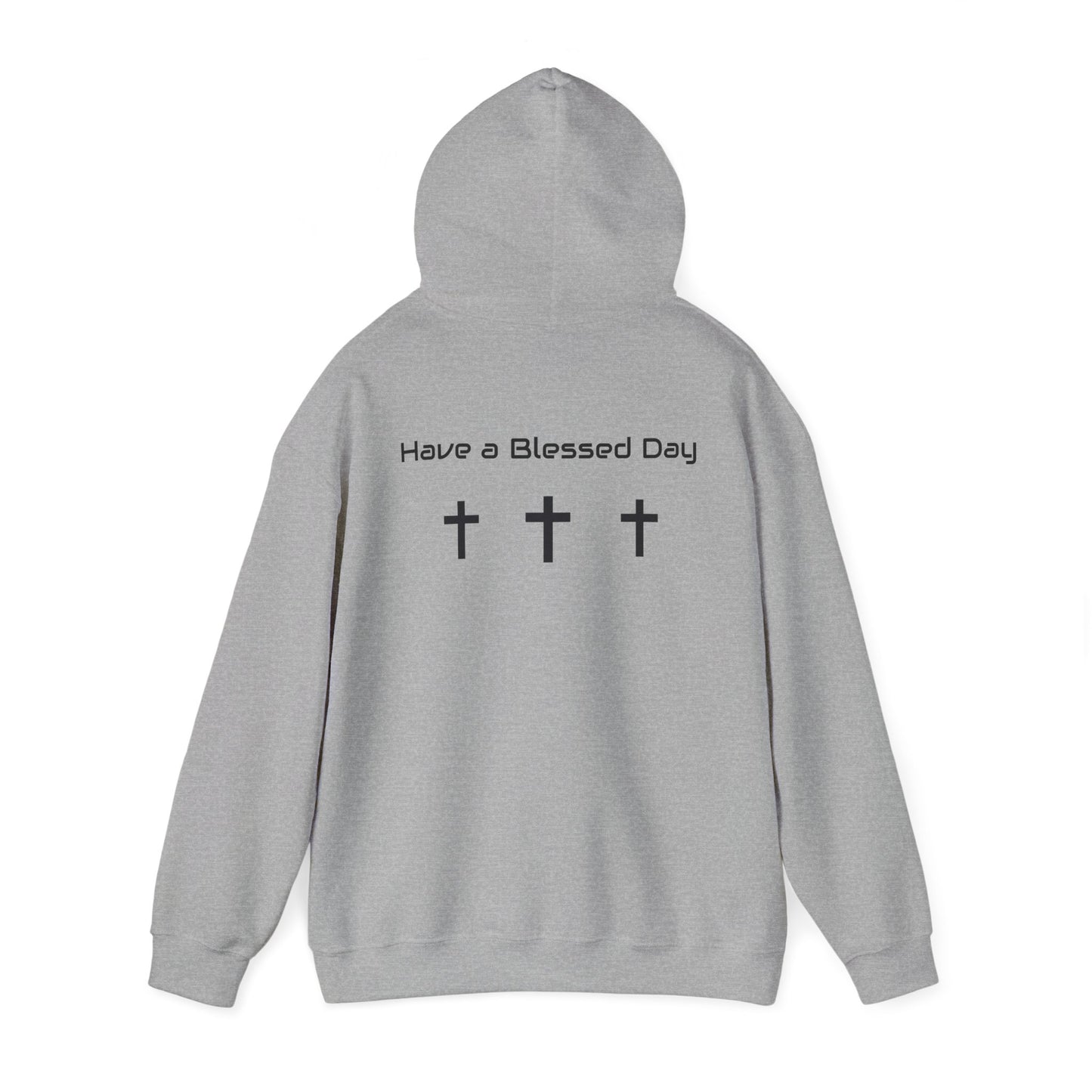 "Have a Blessed Day" Hoodie