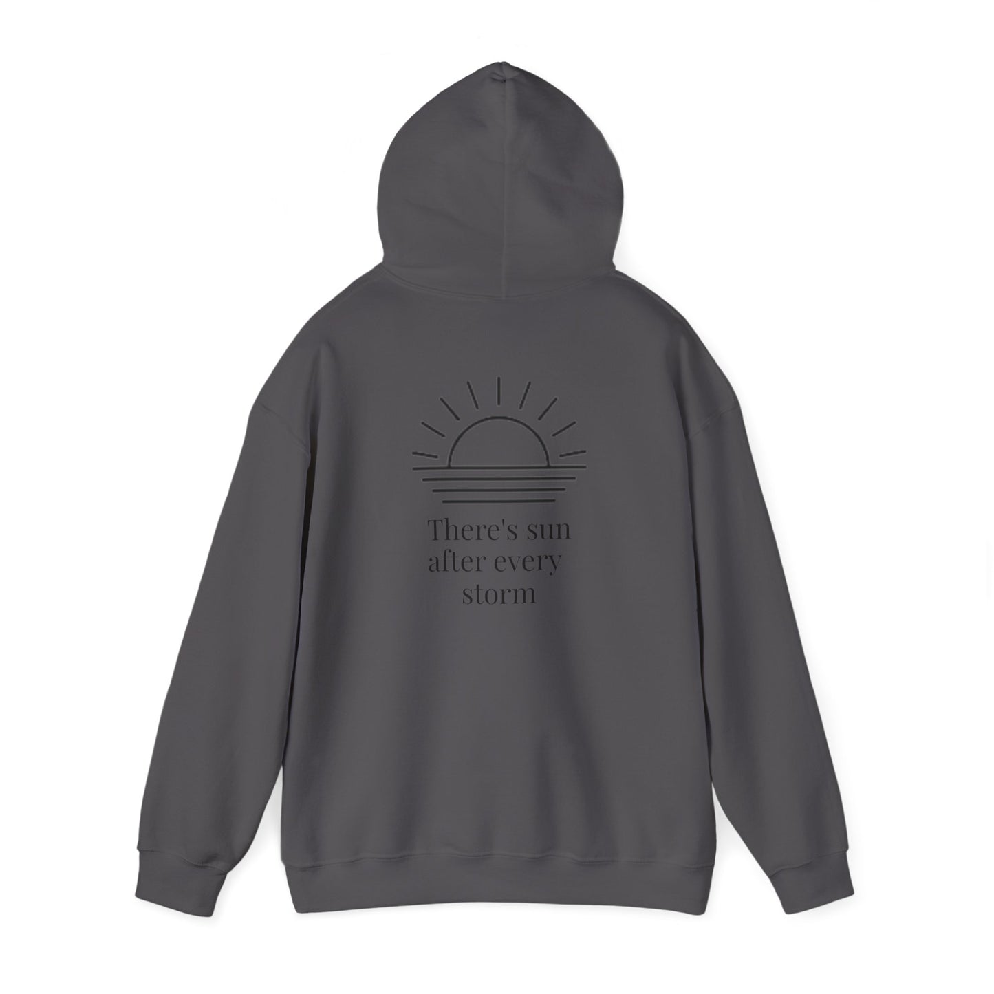 "There's Sun After Every Storm" Hoodie