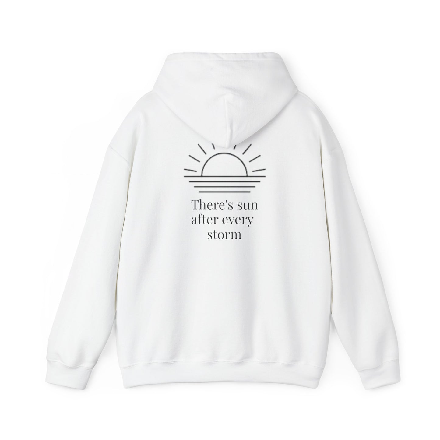 "There's Sun After Every Storm" Hoodie